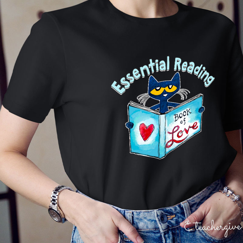 Essential Reading Book Of Love Teacher T-Shirt