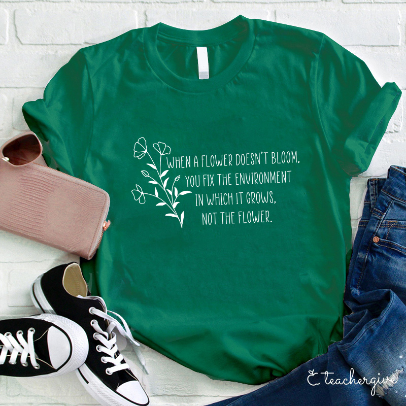 Flower Environment Teacher T-Shirt