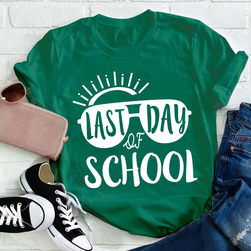 Last Day Of School Teacher T-Shirt
