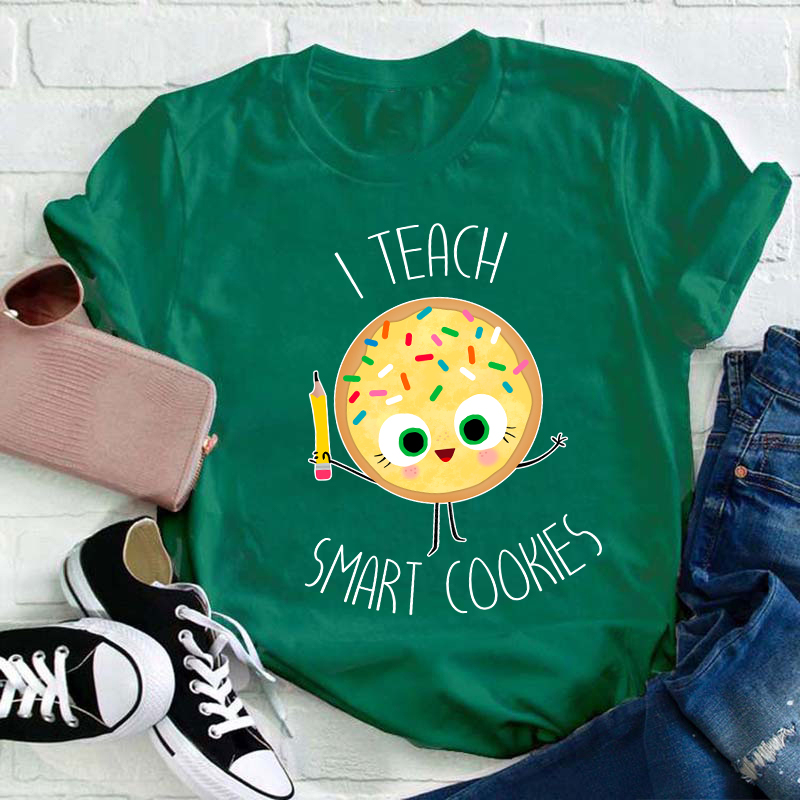 I Teach Smart Cookies Teacher T-Shirt