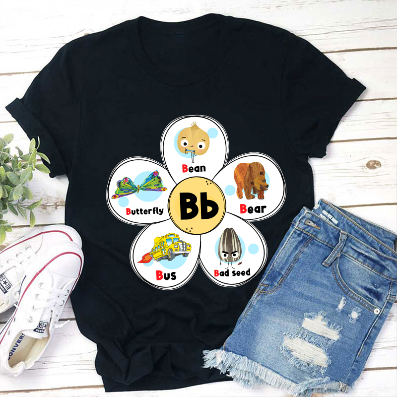 Bean Bear Bus Bad Seed Butterfly Teacher T-Shirt