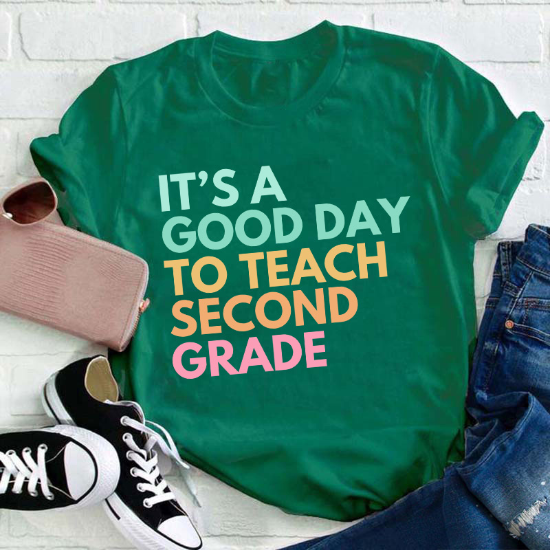Personalized Grade It's A Good Day To Teach Teacher T-Shirt