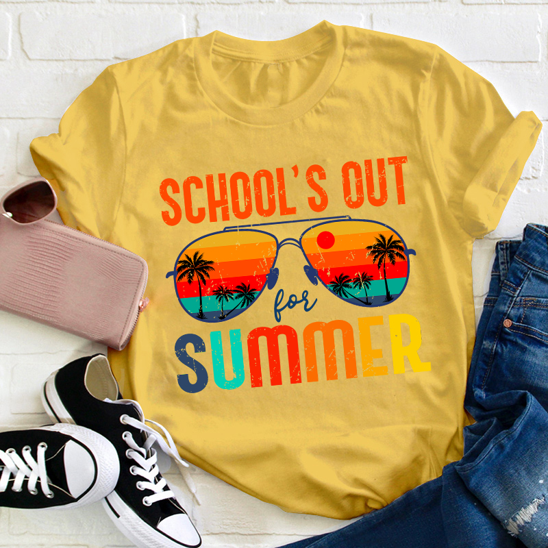School's Out For Summer Teacher T-Shirt