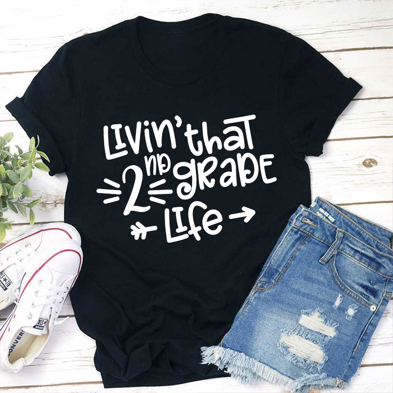 Personalized Grade Livin' That Life Teacher T-Shirt