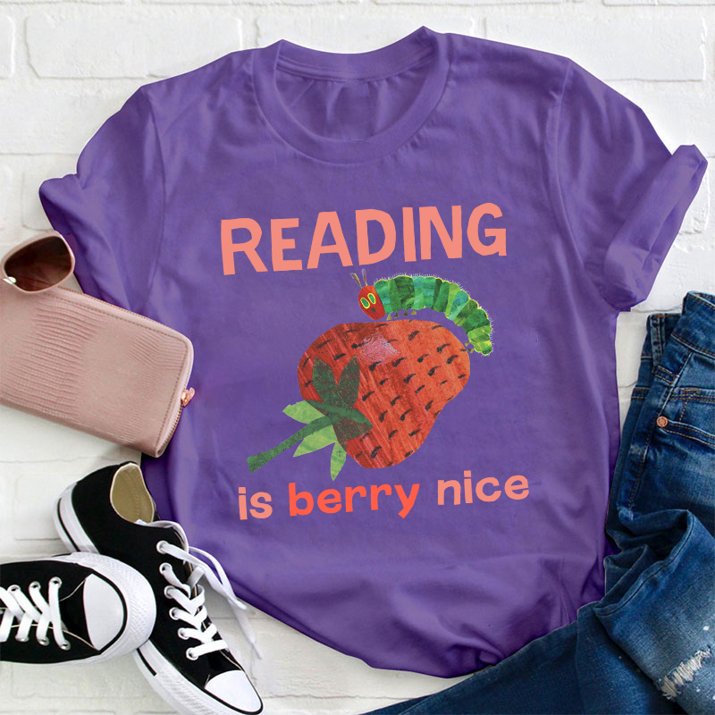 Reading Is Berry Nice Teacher T-Shirt