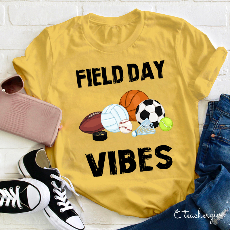 Field Day Vibes Teacher T-Shirt