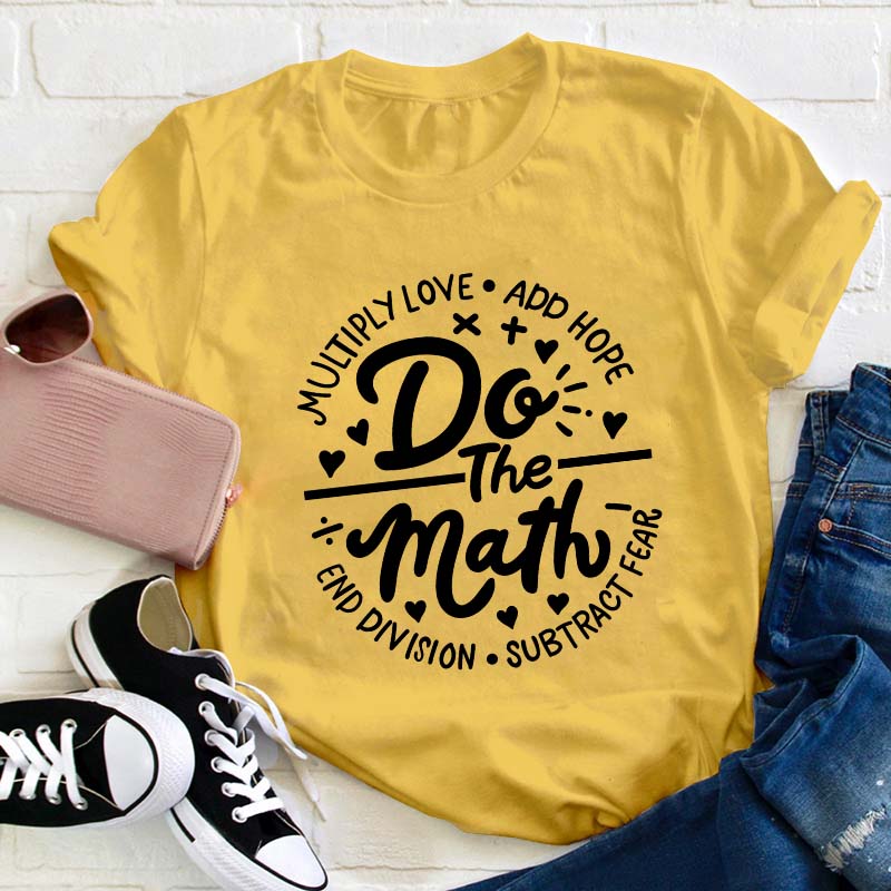 Do The Math Teacher T-Shirt