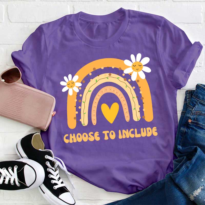 Choose To Include Teacher T-Shirt