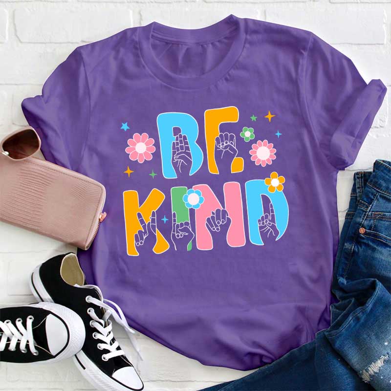 Be Kind Teacher T-Shirt