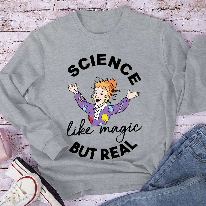 Science Like Magic But Real Long Sleeve T-Shirt