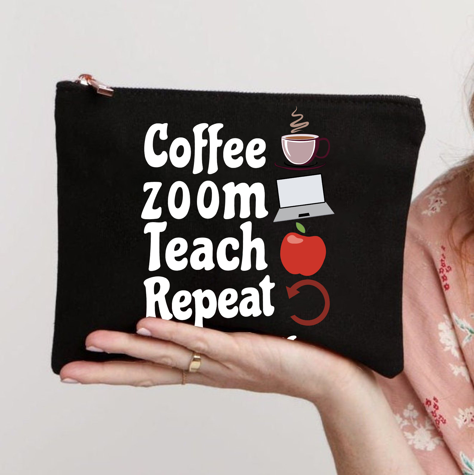 Coffee Zoom Teach Repeat Teacherlife Makeup Bag