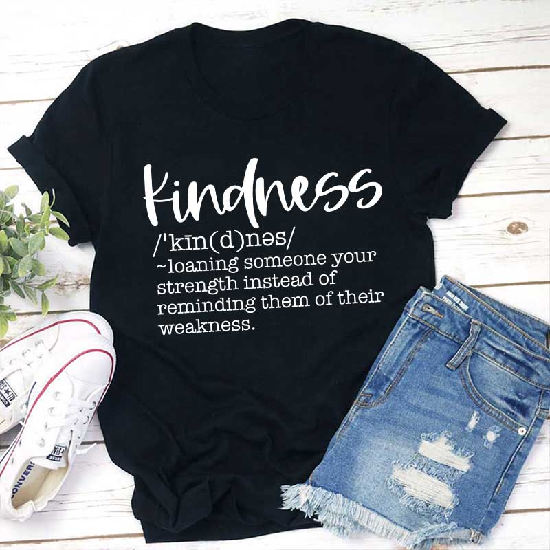 Definition Of Kindness Teacher T-Shirt