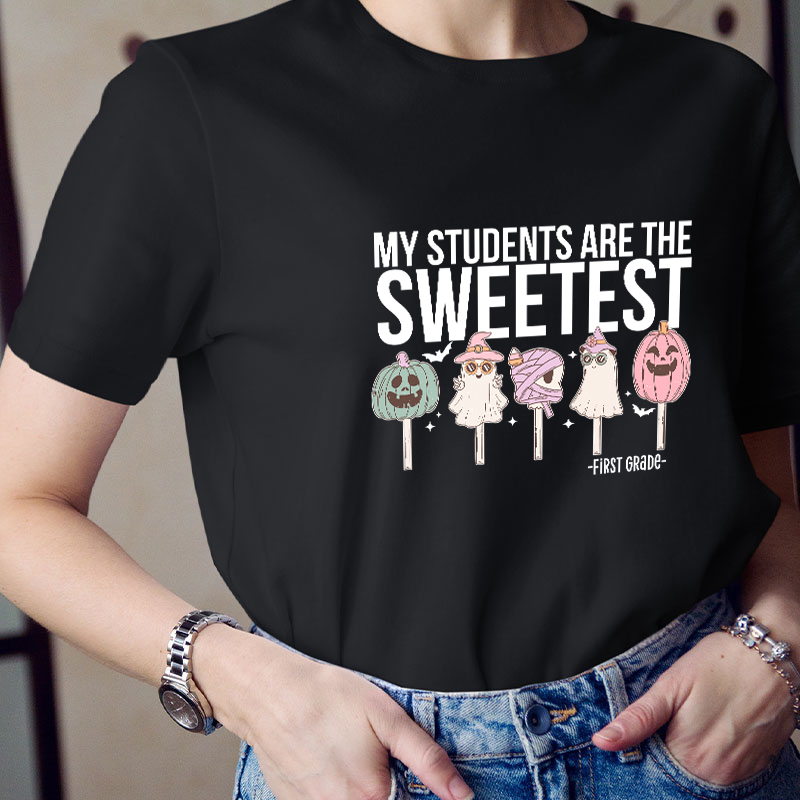 Personalized Grade My Students Are Sweetest Teacher T-Shirt