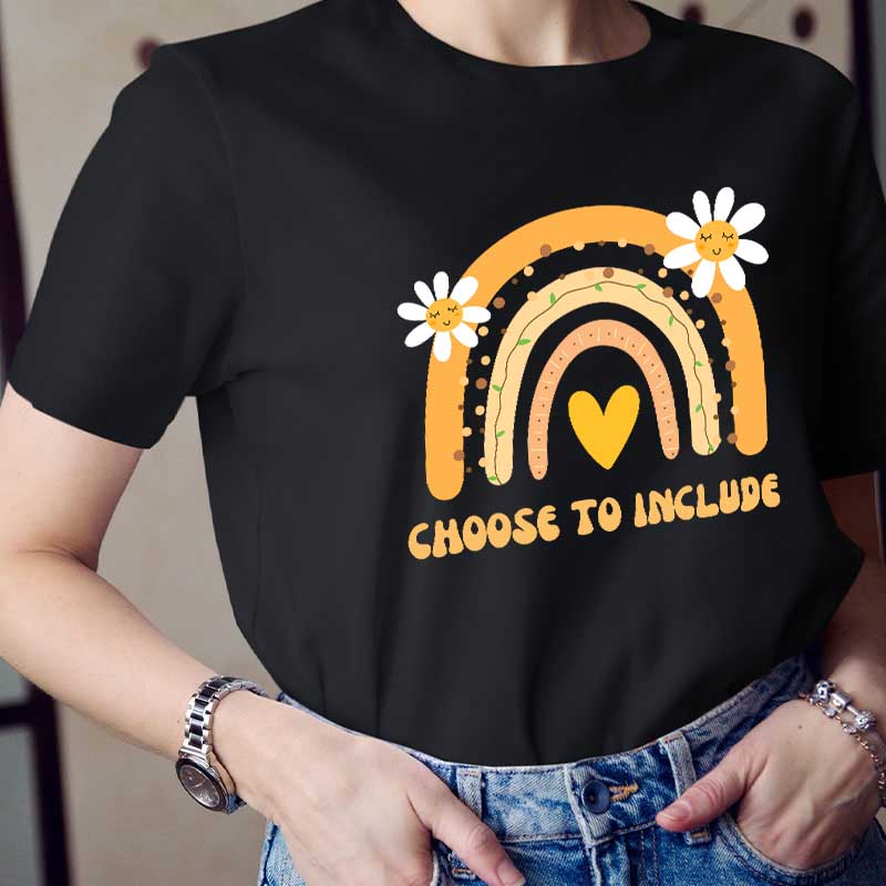 Choose To Include Teacher T-Shirt