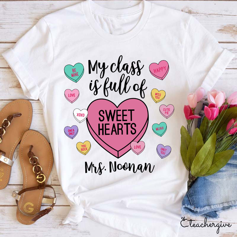 Personalized My Class Is Full Of Sweethearts Teacher T-Shirt