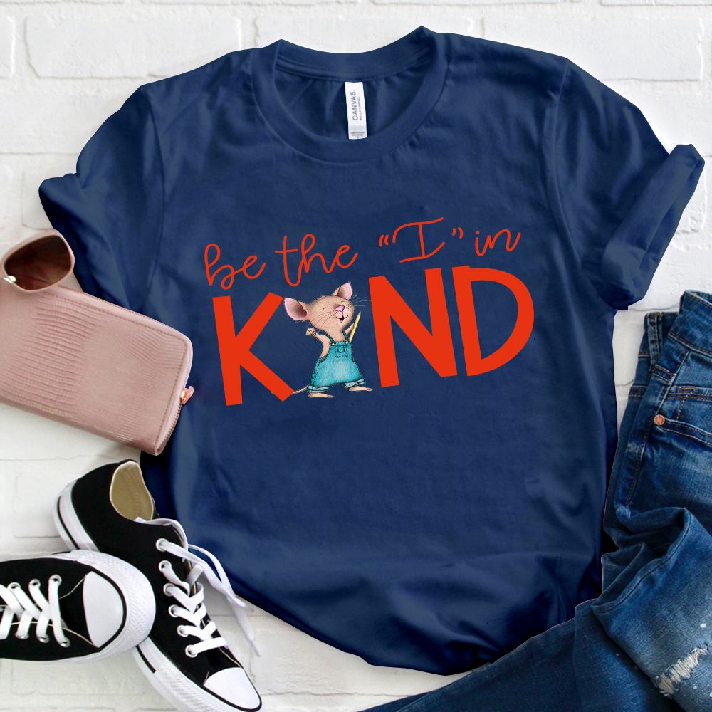 Be The I In Kind Cute Rat  T-Shirt