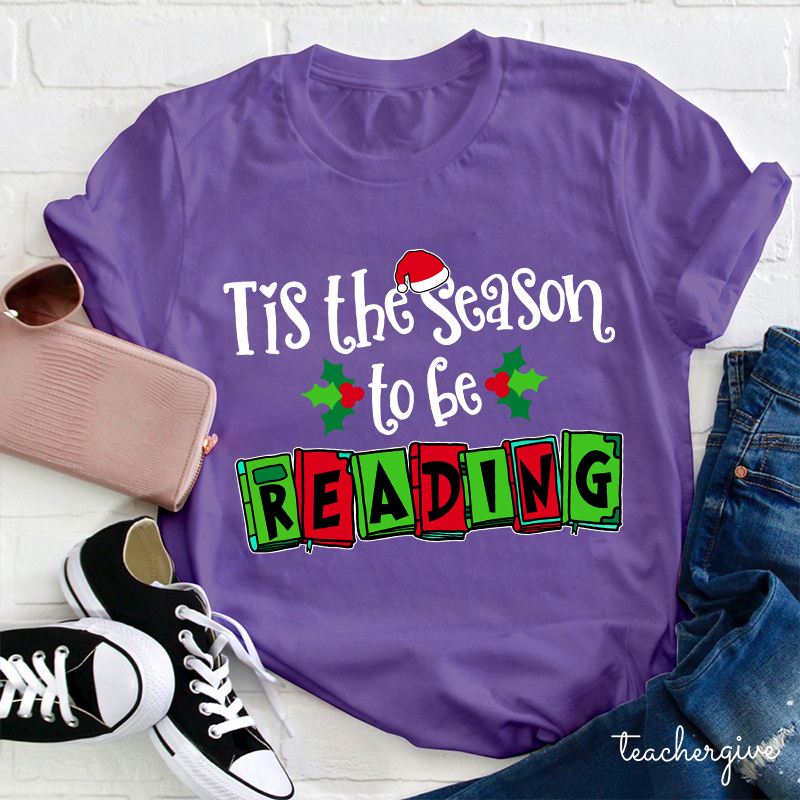 Tis The Season To Be Reading Teacher T-Shirt