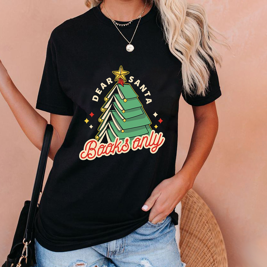 Dear Santa Books Only T-Shirt