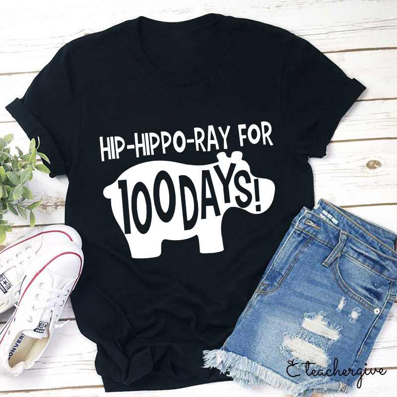 Hiphipporay For 100 Days Teacher T-Shirt