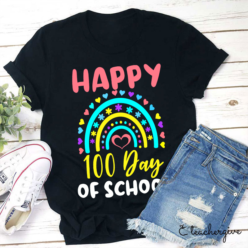 Happy 100 Day Of School Teacher T-Shirt
