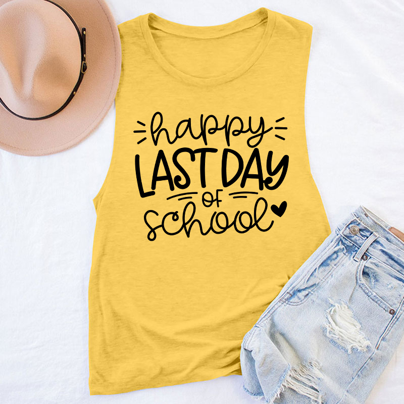 Happy Last Day Of School Teacher Tank Top