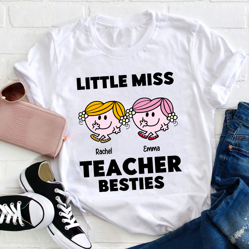 Personalized Name Little Miss Teacher Besties Teacher T-Shirt
