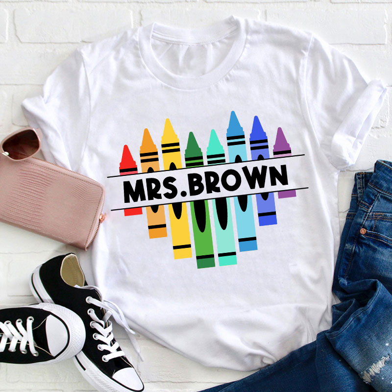 Personalized Name Colorful Crayons Teacher T-Shirt