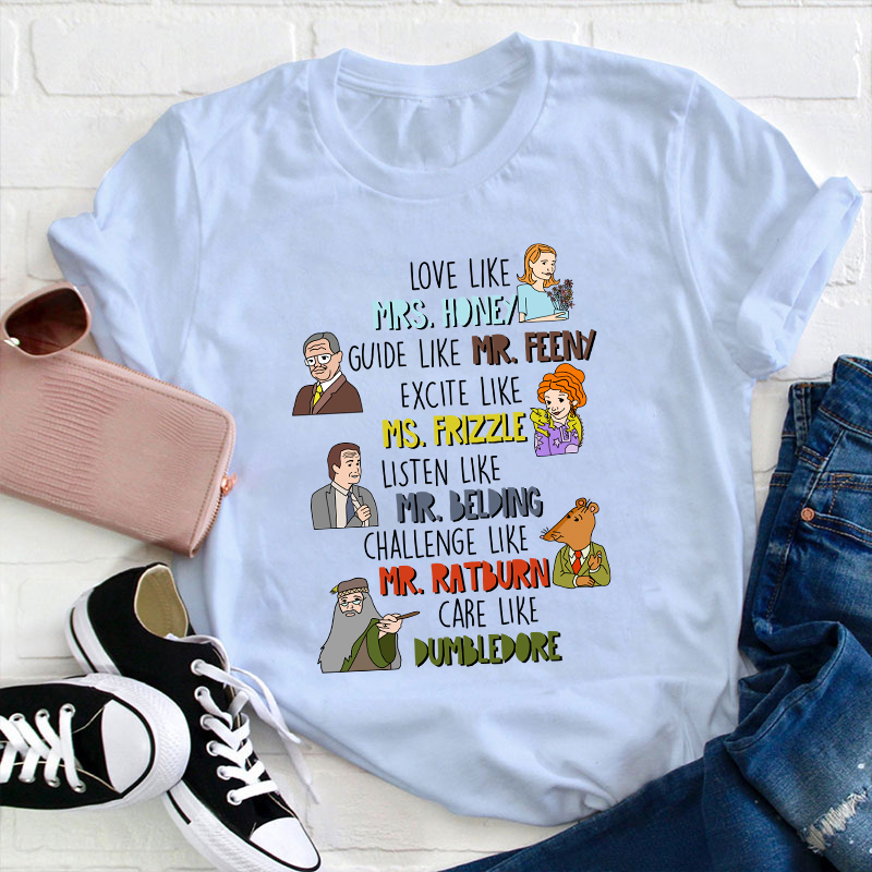 Love Like Care Like Teacher T-Shirt