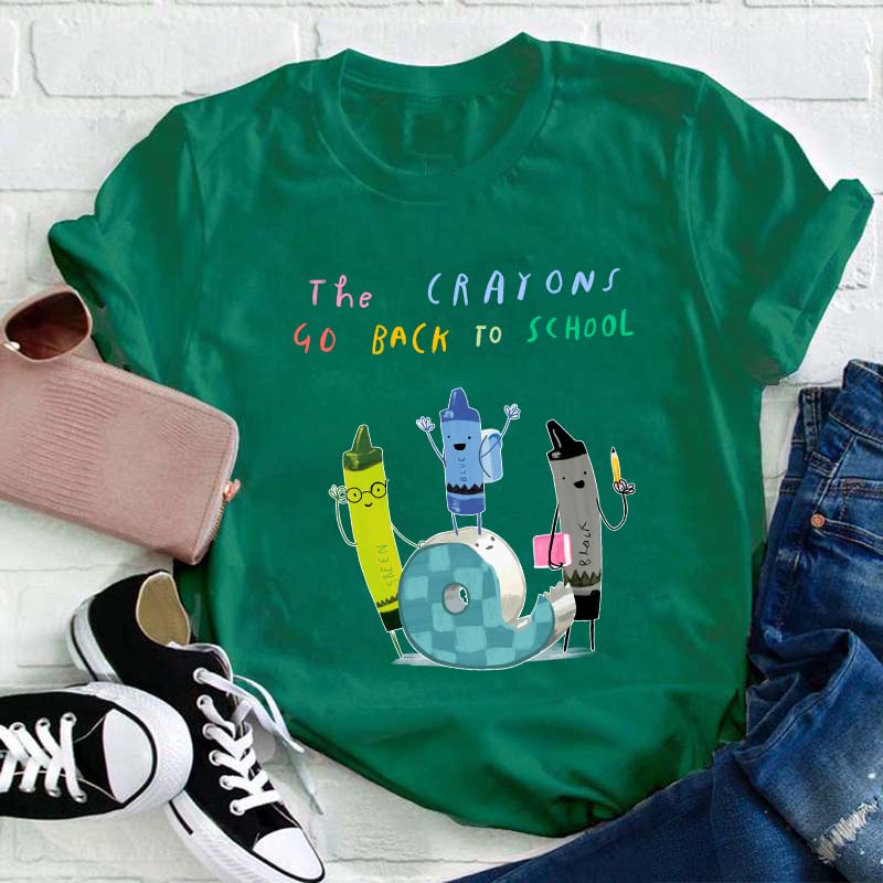 The Crayons Go Back To School Teacher T-Shirt