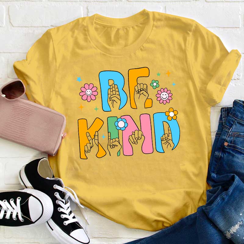 Be Kind Teacher T-Shirt