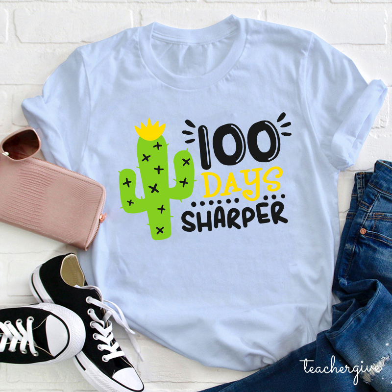 100 Days Sharper Teacher T-Shirt