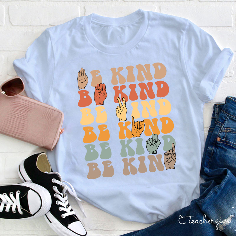 Be Kind Teacher T-Shirt