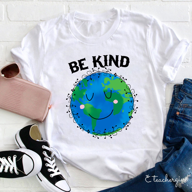 Be Kind To This Planet Teacher T-Shirt