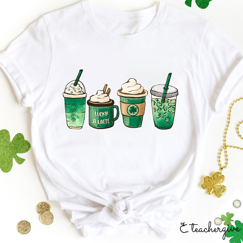 Lucky A Latte Teacher T-Shirt