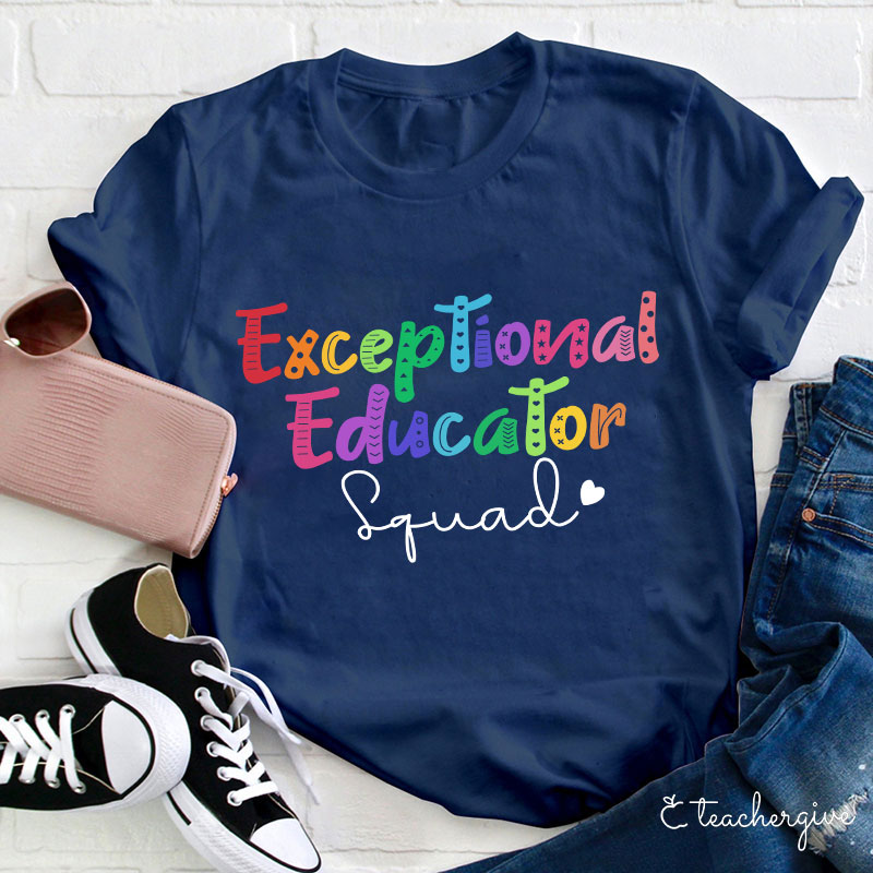 Exceptional Educator Squad Teacher T-Shirt