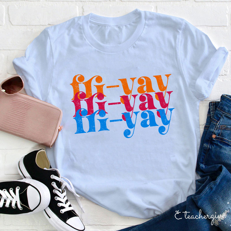 FRI-YAY Artistical Letter  T-Shirt