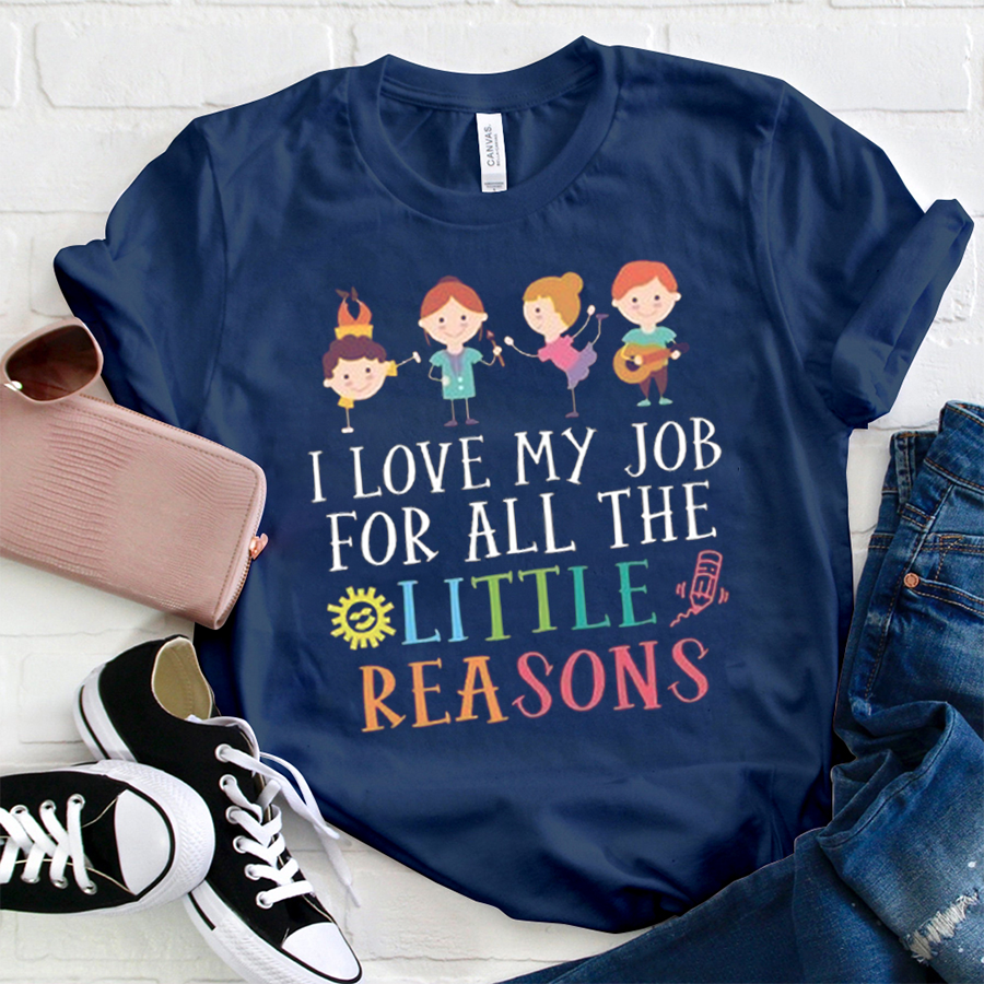 I Love My Job For All The Little Reasons Children T-Shirt