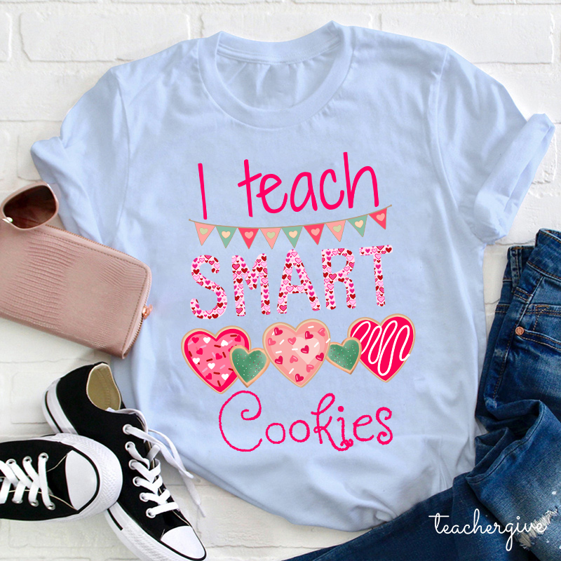 I Teach Smart Cookies Teacher T-Shirt