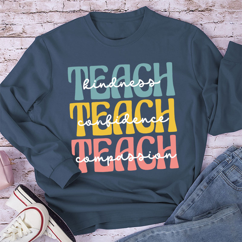 Kindness Confidence Compassion Long Sleeve T-Shirt