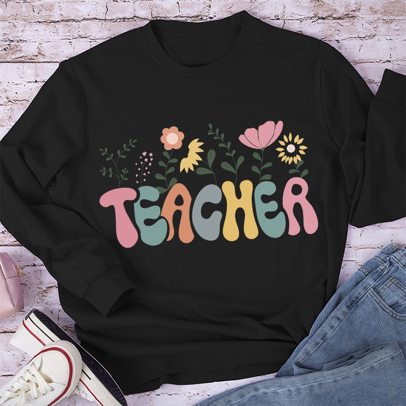 Teacher Flowers Long Sleeve T-Shirt