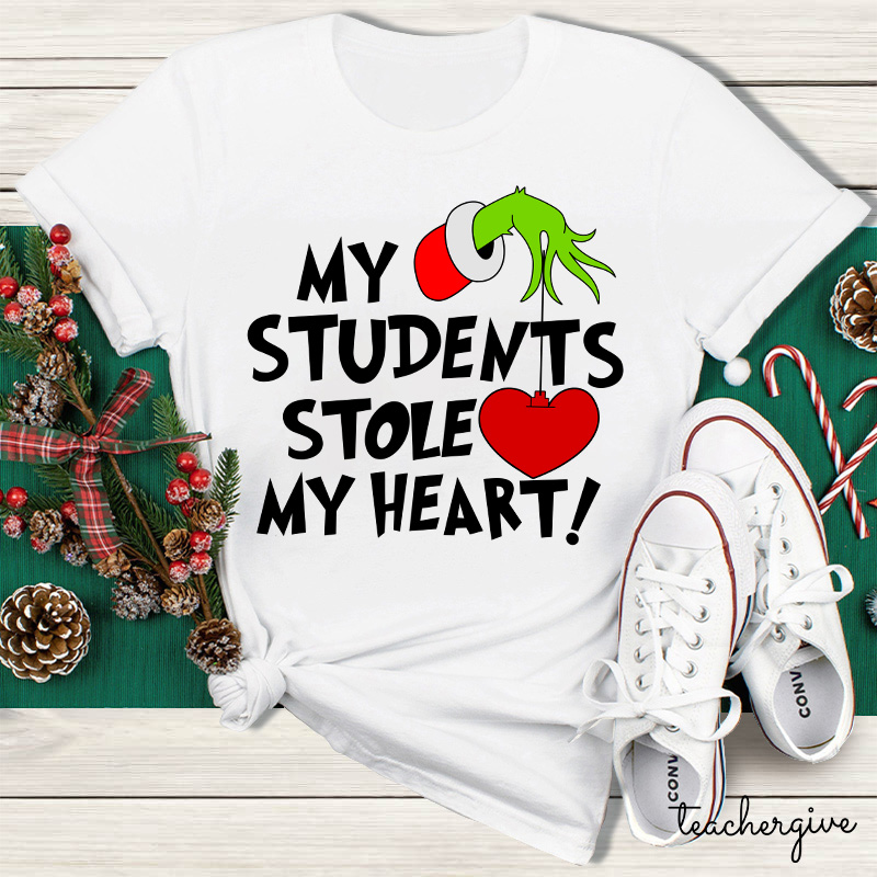 My Students Stole My Heart Teacher T-Shirt