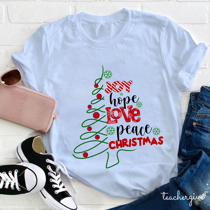 Joy Hope Love Peace Christmas Teacher T-Shirt