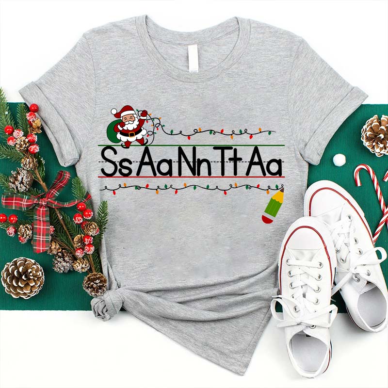 Read After Me S A N T A Teacher T-Shirt
