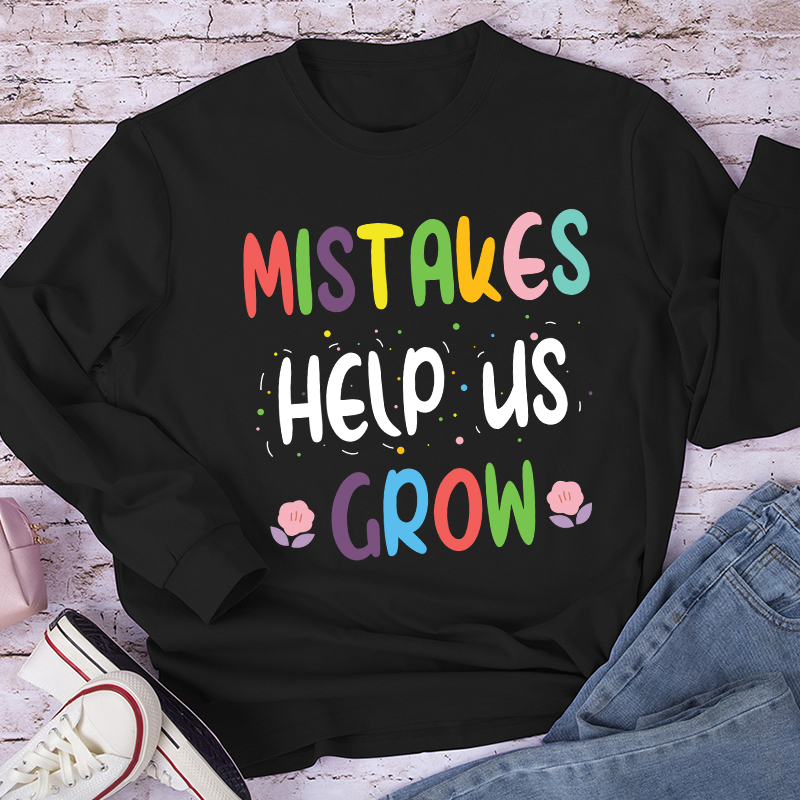 Mistakes Help Us Grow Confetti Teacher Long Sleeve T-Shirt