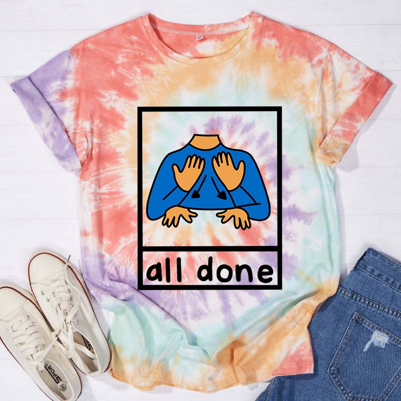 All Done Teacher Tie-dye T-Shirt