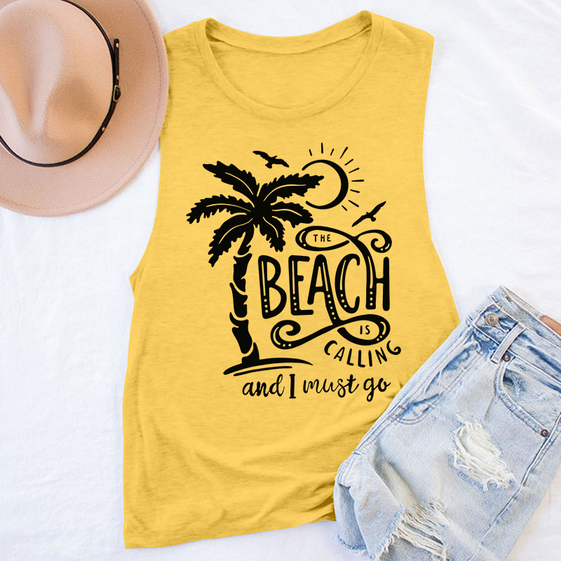 The Beach Is Calling And I Must Go Teacher Tank Top
