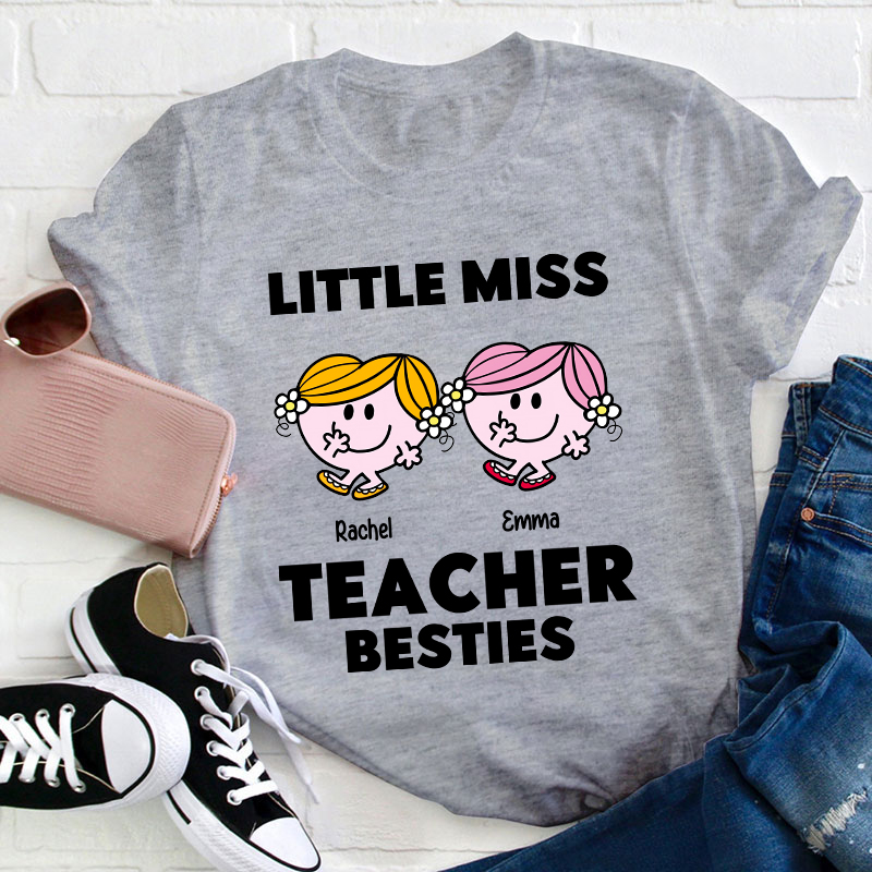 Personalized Name Little Miss Teacher Besties Teacher T-Shirt