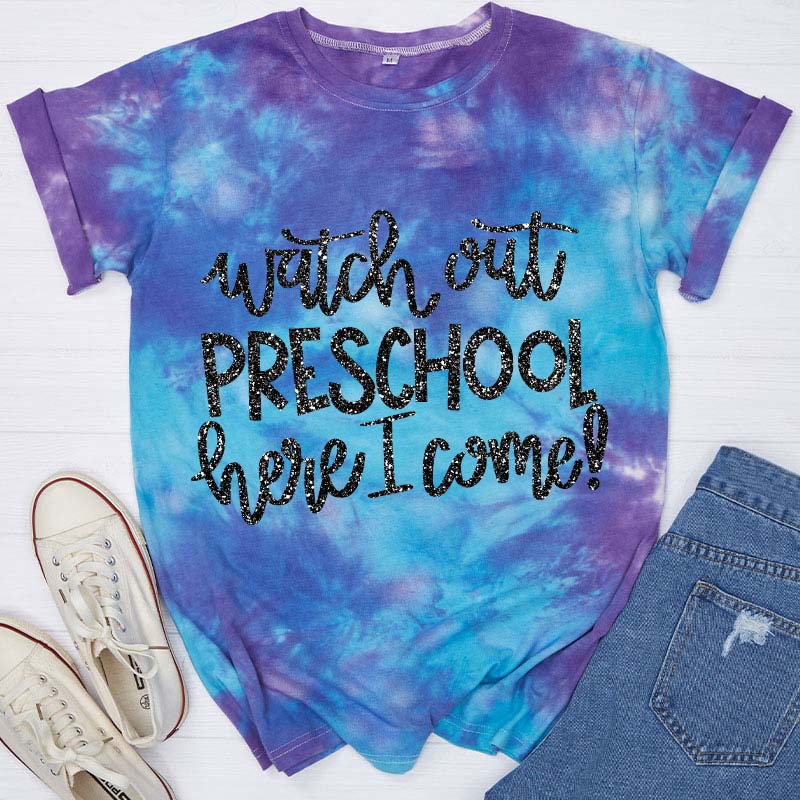 Personalized Watch Out Preschool Here I  Come Teacher Tie-dye T-Shirt