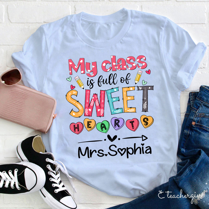 Personalizd Name My Classroom Is Full Of Sweet Hearts Teacher T-Shirt