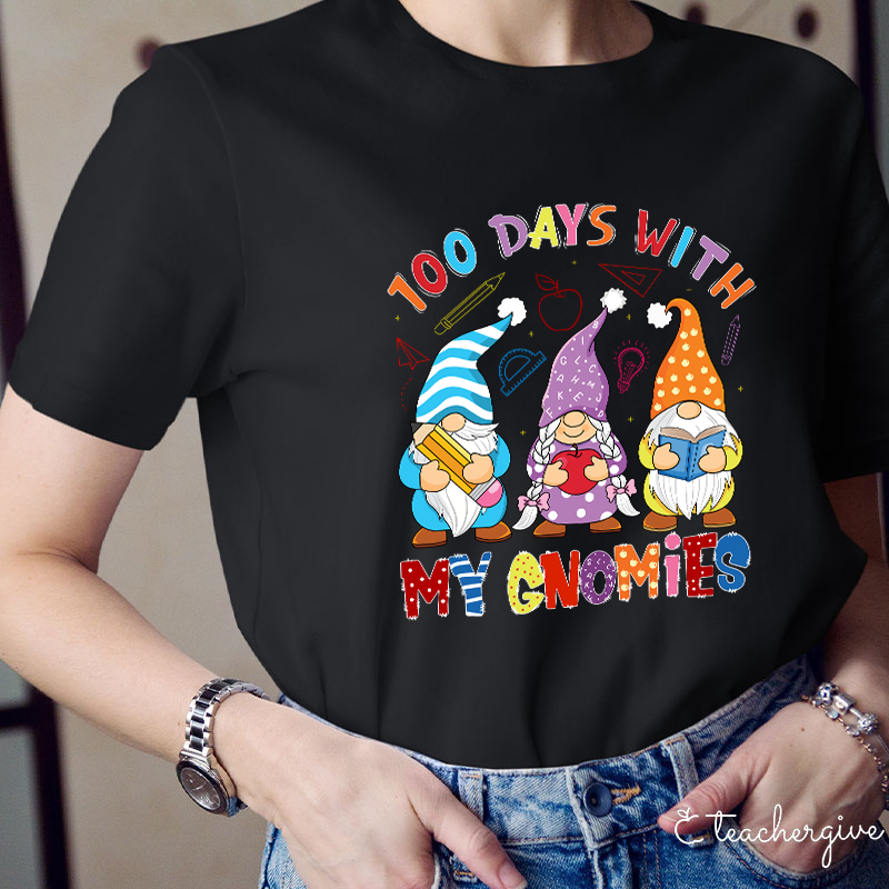 100 Days With My Gnomies Teacher T-Shirt